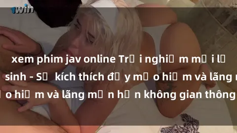 xem phim jav online Trải nghiệm mới lạ: Sex trong nhà vệ sinh - Sự kích thích đầy mạo hiểm và lãng mạn hơn không gian thông thường!