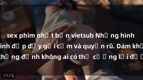 sex phim nhật bản vietsub Những hình ảnh sex gái Việt xinh đẹp đầy gợi cảm và quyến rũ. Dám khẳng định không ai có thể cưỡng lại được vẻ đẹp của họ.