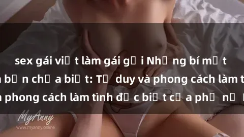 sex gái việt làm gái gọi Những bí mật về sex gái Nga mà bạn chưa biết: Tư duy và phong cách làm tình đặc biệt của phụ nữ Nga