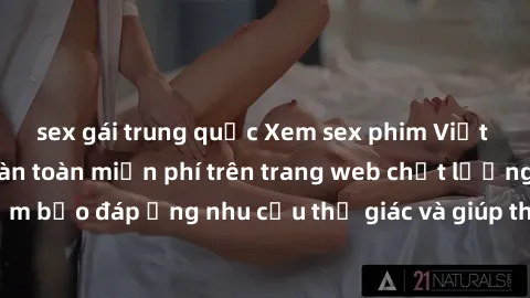sex gái trung quốc Xem sex phim Việt Nam không che hoàn toàn miễn phí trên trang web chất lượng cao. Đảm bảo đáp ứng nhu cầu thị giác và giúp thỏa mãn mong muốn của bạn.