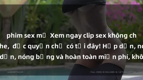 phim sex mỹ Xem ngay clip sex không che cực hot, không che,  độc quyền chỉ có tại đây! Hấp dẫn, nóng bỏng và hoàn toàn miễn phí, không thể bỏ qua!