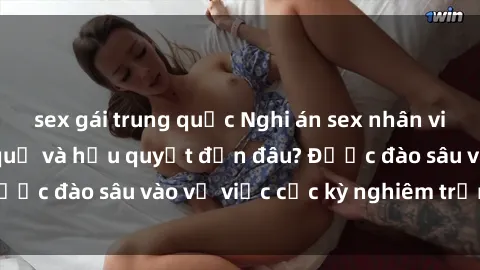 sex gái trung quốc Nghi án sex nhân viên nhà hàng: Hậu quả và hậu quyết đến đâu? Được đào sâu vào vụ việc cực kỳ nghiêm trọng này.