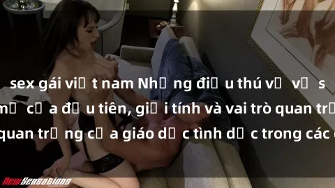 sex gái việt nam Những điều thú vị về sex ở Bắc Âu: Sự mở cửa đầu tiên, giới tính và vai trò quan trọng của giáo dục tình dục trong các quốc gia này.